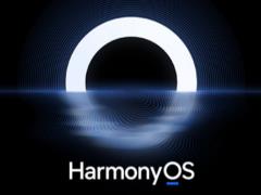 华为:鸿蒙 Harmony OS 明年将正式登陆欧洲